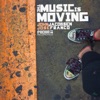 The Music Is Moving - Single