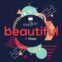 Beautiful (feat. Olaya) - Single - Over Beat
