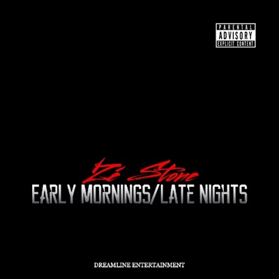 Early Mornings, Late Nights - EP