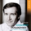 Nikola&iuml; Lugansky The Seasons, Op. 37a, TH 135: No. 6 in G Minor, June. Barcarolle Tchaikovsky: Grand Sonata & The Seasons