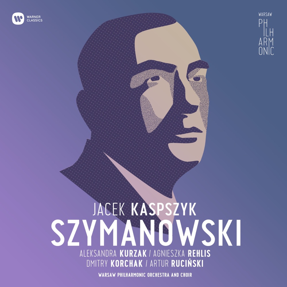 Обложка альбома «Karol Szymanowski» — Warsaw Philharmonic Orchestra & Jacek Kaspszyk