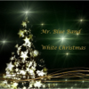 So This Is Christmas - Mr. Blue