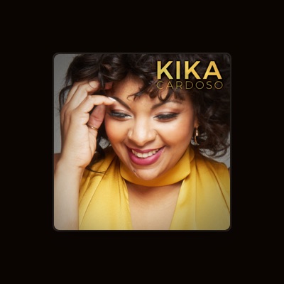 Ouve Kika Cardoso, vê vídeos de música, lê a biografia, vê as datas da digressão e muito mais!