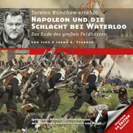 Napoleon und die Schlacht bei Waterloo - Das Ende des großen Feldherren: Zeitbrücke Wissen