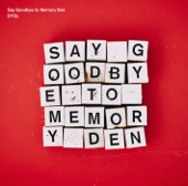 Say Goodbye to Memory Den artwork