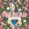 I'm Dead (feat. Sabrina Claudio & Sad Money) - DUCKWRTH lyrics