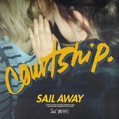 Sail Away by Courtship.