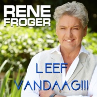 Rene Froger - Leef Vandaag