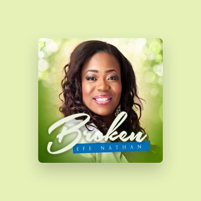 Listen to Efe Nathan, watch music videos, read bio, see tour dates & more!