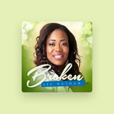 Listen to Efe Nathan, watch music videos, read bio, see tour dates & more!