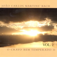 O Cravo Bem Temperado, Vol. 2 - João Carlos Martins & Bachiana Chamber