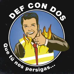 Que Tú Nos Persigas... - Single - Def Con Dos