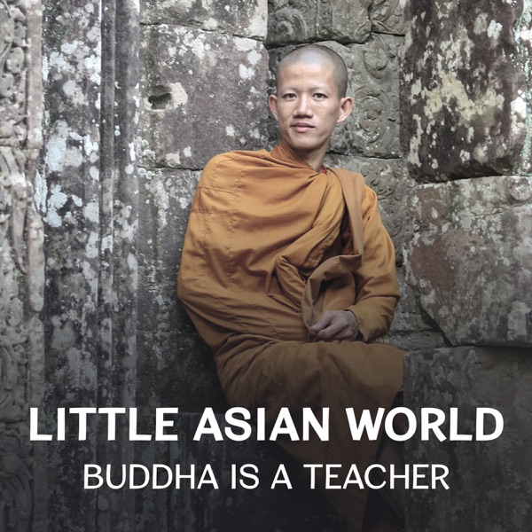 Little Asian World - Buddha Is a Teacher: Music for Yoga Practice, Slow Repeat the Mantra Om, Full Focus Through Full Rest, Quiet Night and Wonderful Morning, Improve Emotional Control