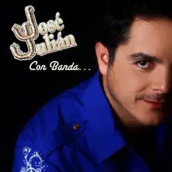 José Julian Con Banda - Jose Julian