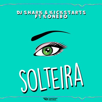 Solteira (feat. Konebo) - Single