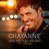 Qué Me Has Hecho (feat. Wisin) - Chayanne