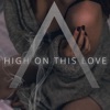 High on This Love - Single