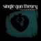 Phenomena - Single Gun Theory lyrics