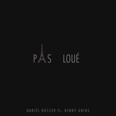 Pas Loué (feat. Kenny Gnius) - Single