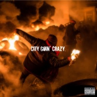 City Goin' Crazy. - Single - Bllaine