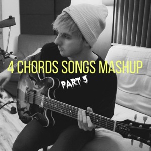 4 Chords Songs Mashup, Pt. 3 - Single