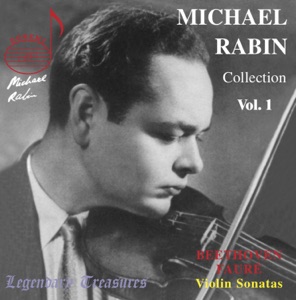 Michael Rabin Vol. 1: Beethoven, Fauré & Paganini