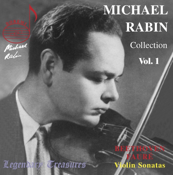 Michael Rabin Vol. 1: Beethoven, Fauré & Paganini