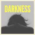 Darkness