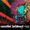 Cannibal Holobeast - Single