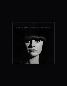 Dengarkan Alice Marra, tonton video musik, baca bio, lihat tanggal tur & lainnya!