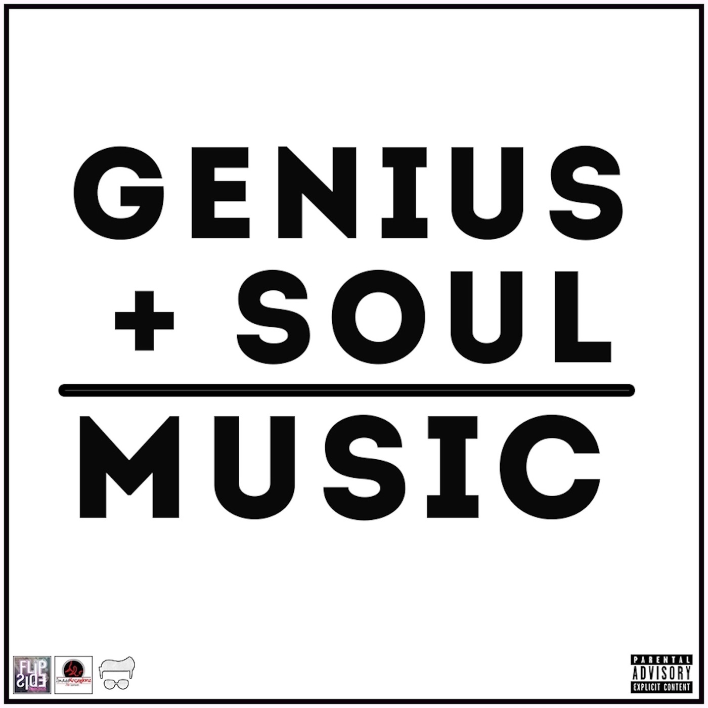 Genius + Soul = Music