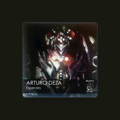 Listen to Arturo Deza, watch music videos, read bio, see tour dates & more!