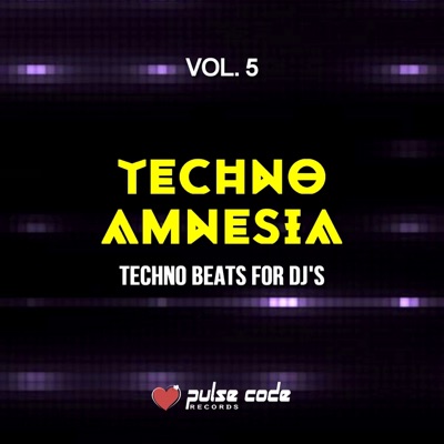 Techno Amnesia, Vol. 5 (Techno Beats for DJ's)