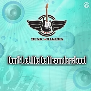 Don't Let Me Be Misunderstood - Single