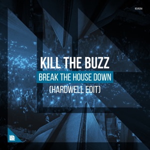 Break the House Down (Hardwell Extended Edit)