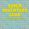 Built-in Redundancy (Defunkt) - Super Adventure Club lyrics