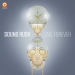 Sound Rush - Live Forever