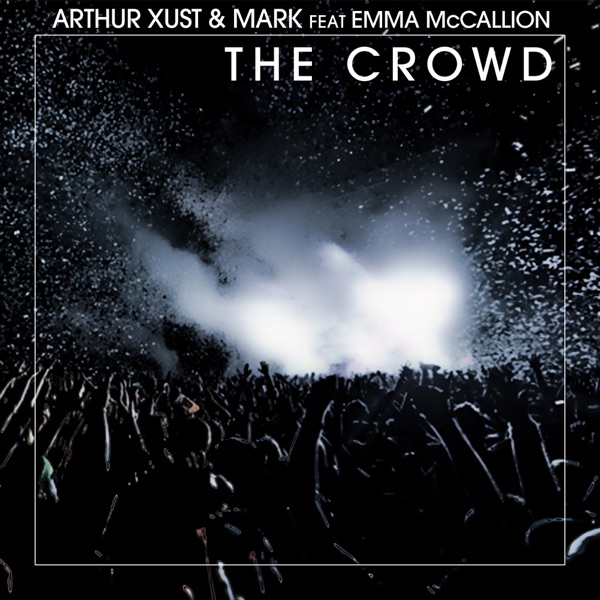 The Crowd (feat. Emma McCallion) - Single
