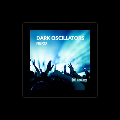 Listen to Dark Oscillators, watch music videos, read bio, see tour dates & more!