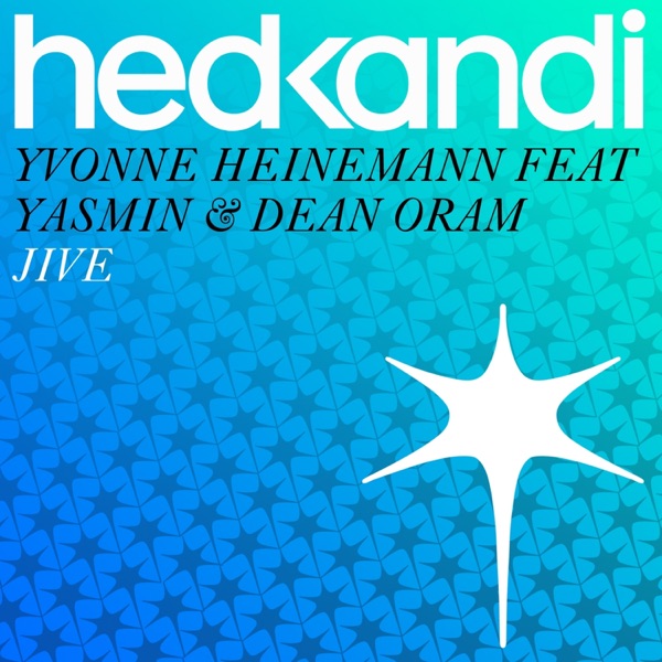 Jive (feat. Yasmin & Dean Oram) [Remixes] - Single