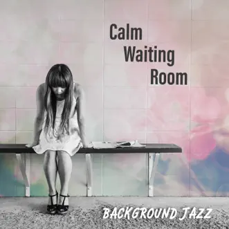 Jazz Coffee Break, Beautiful Day by Waiting Room Background Music Ensemble song reviws