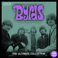 Turn! Turn! Turn! The Byrds Ultimate Collection - The Byrds