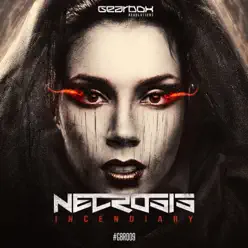 Incediary - Single - Necrosis Incediary - Single - Necrosis