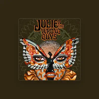 Listen to Julie & The Wrong Guys, watch music videos, read bio, see tour dates & more!
