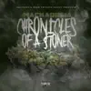 Stream & download Chronicles of a Stoner