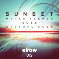 Sunset - Single - Mirko Flower, Stefano Kosa & Soel