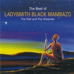 Ladysmith Black Mambazo - Akehlulek Ubaba