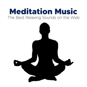 Meditation Music - The Best Relaxing Sounds on the Web