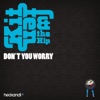 Don't You Worry (Remixes) - EP