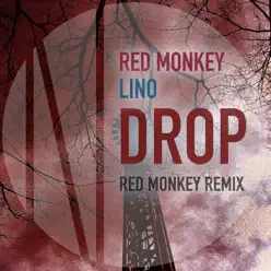 Drop (Red Monkey Remix) - Single - Lino Drop (Red Monkey Remix) - Single - Lino